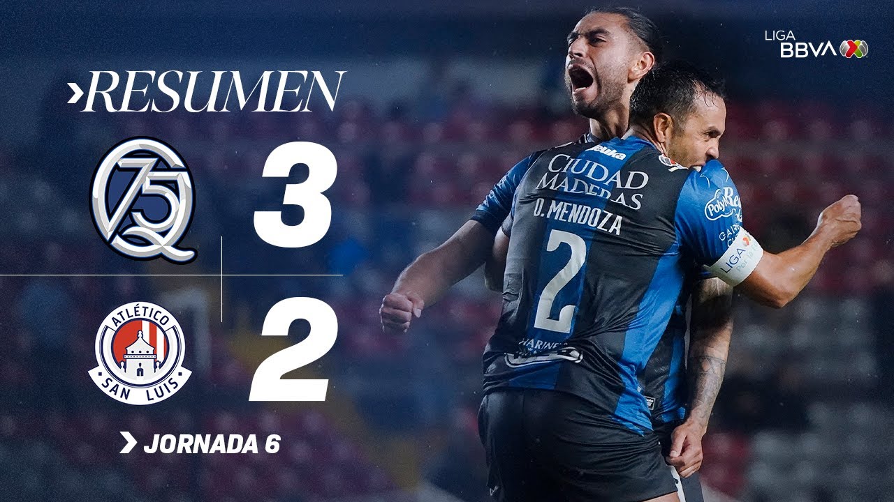 QUER&Eacute;TARO 3-2 ATL&Eacute;TICO DE SAN LUIS J6 |&nbsp;&iexcl;Partidazo en el Cl&aacute;sico de la 57! |&nbsp;Apertura 2025