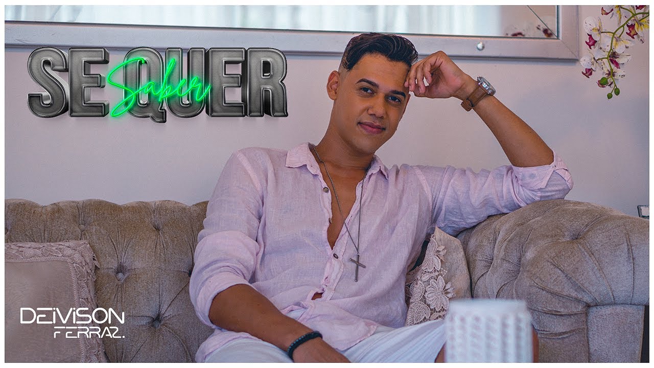 Deivison Ferraz - Se Quer Saber (Clipe Oficial)