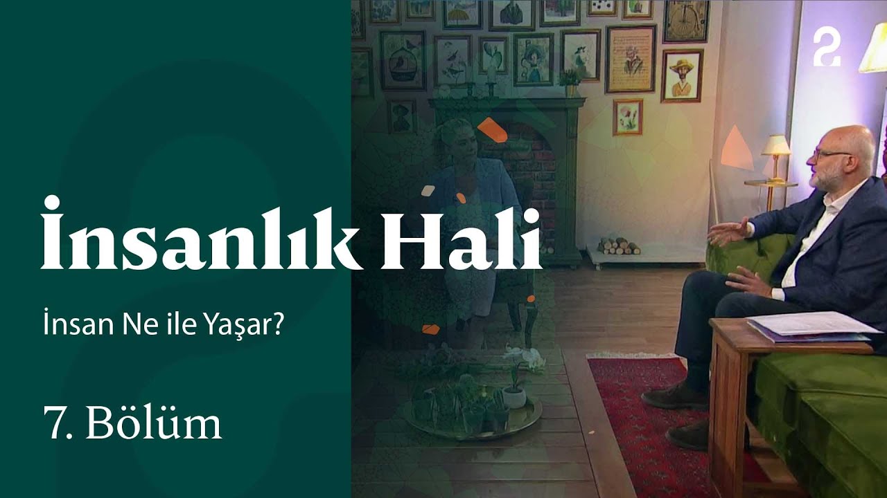 İnsan Ne ile Yaşar? | İnsanlık Hali | 7. Bölüm @trt2