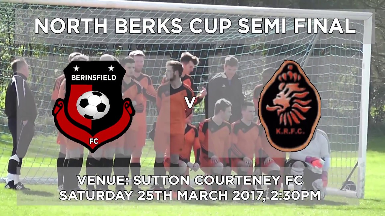 North Berks Cup Semi-Final Berinsfield FC v Kintbury Rangers FC