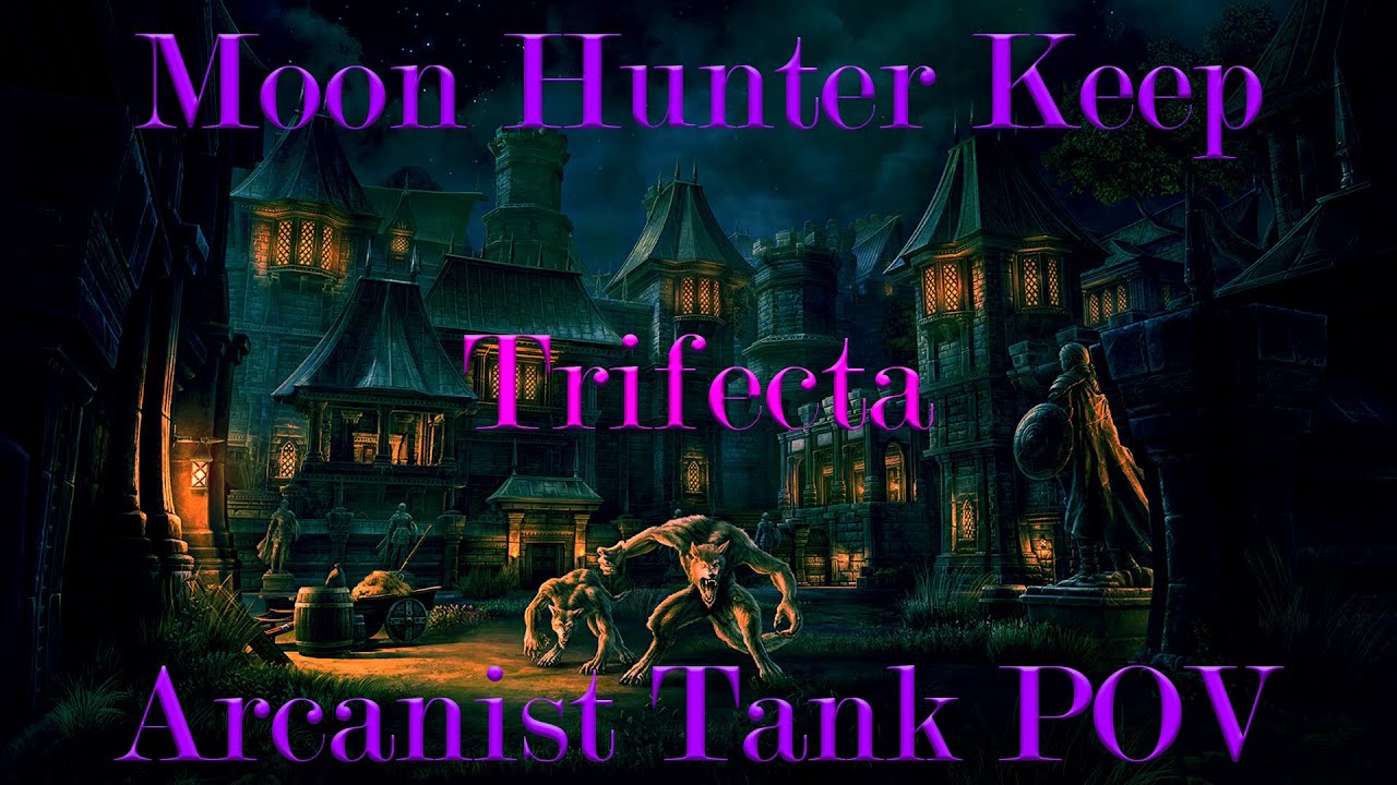 [ESO] Moon Hunter Keep Trifecta | Arcanist Tank POV