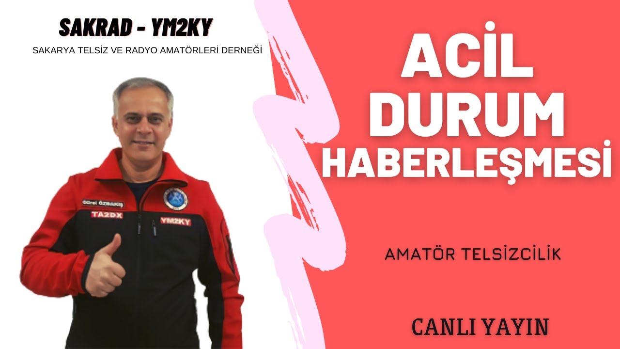 ACİL DURUM HABERLEŞMESİ  / AMATÖR TELSİZCİLİK