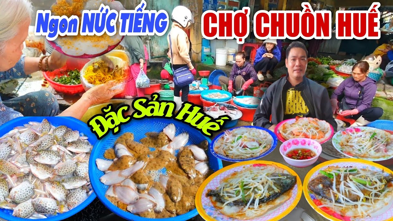 Ẩm Thực Huế CHỢ CHUỒN Chợ Quê Nức Tiếng Đặc Sản Huế Vừa Ngon Lại Vừa Rẻ Muốn Đi Không Muốn Về
