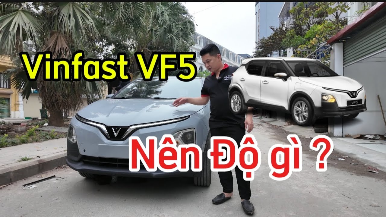 Vinfast vf5 nên độ gì , món độ cơ bản  trên 