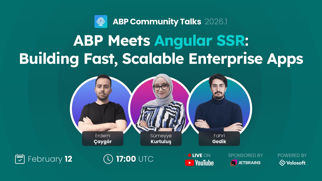 ABP Community Talks 2026.01: ABP Meets Angular SSR: Building Fast, Scalable Enterprise Apps