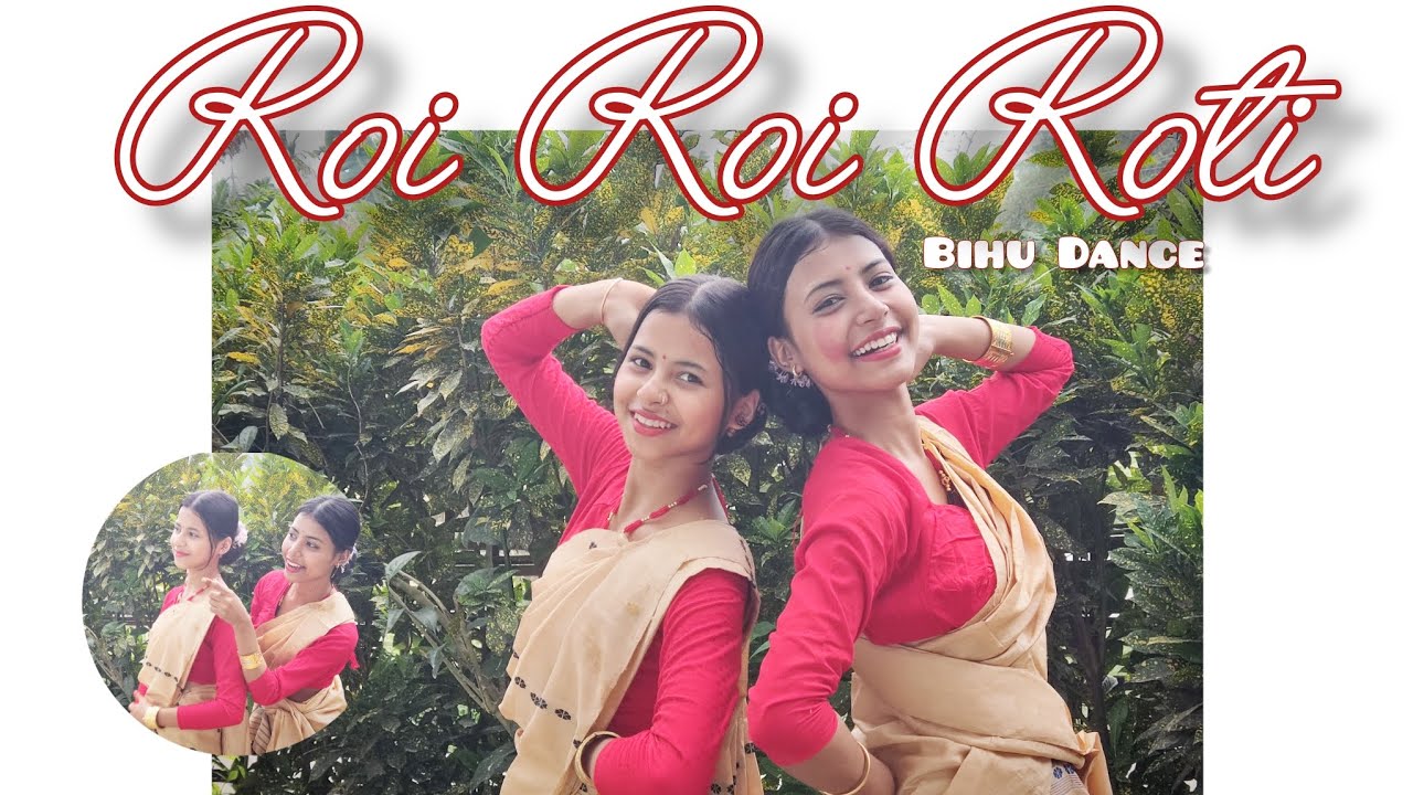 ROI ROI ROTI || Bihu dance cover||Happy Bohag bihu ❤️