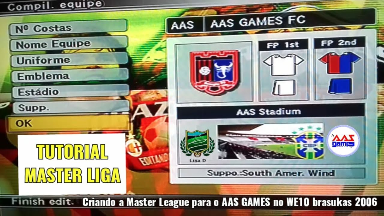Tutorial da nova Master Liga | Criando a Master League no Winning Eleven 10 brasukas 2006