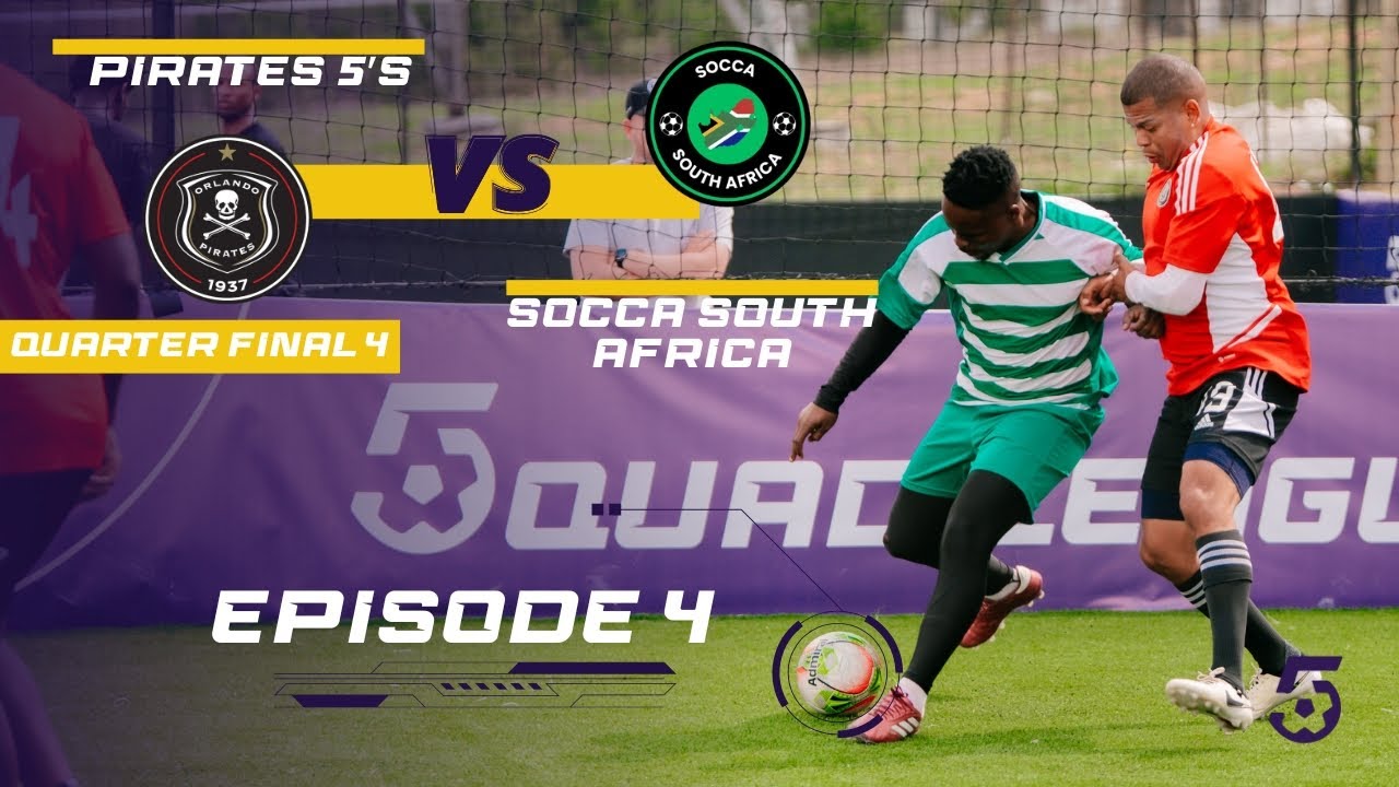 5quad League Season 1 Ep 04 - Pirates 5's FC VS Socca South Africa FC