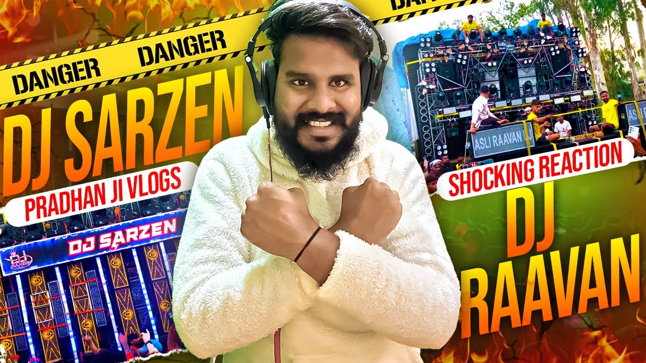 Dj Sarzen vs Raavan DJ💥Khatarnaak Competition Reaction😱| Pradhan Ji💥Reaction on Kawad यात्रा 2024