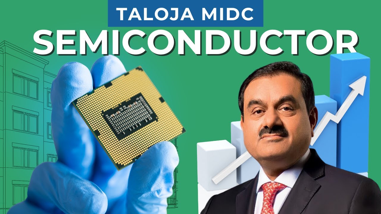 Semiconductor Plant in Taloja Navi Mumbai By Adani and Tower Israel