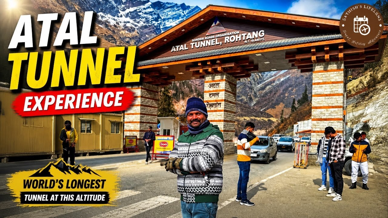 Atal Tunnel | A Journey to High Altitude Paradise | Himalayan Hills
