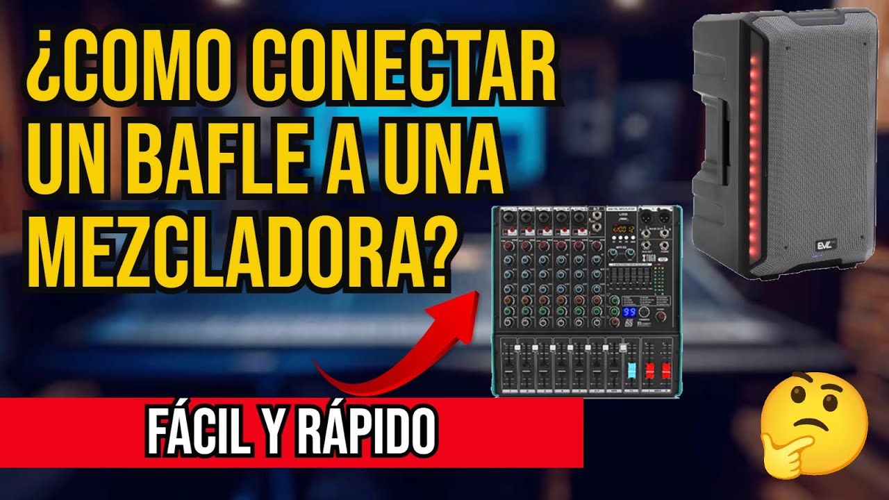 COMO CONECTAR UNA MEZCLADORA A UNA BOCINA AMPLIFICADA
