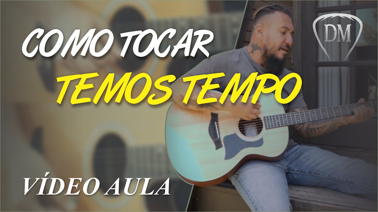 Como Tocar Temos Tempo de Rodolfo Abrantes