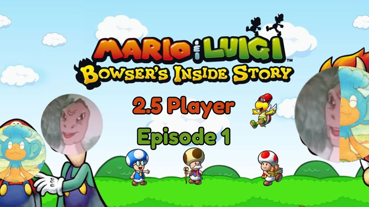 We Made Mario & Luigi: Bower’s Inside Story 2.5 Players