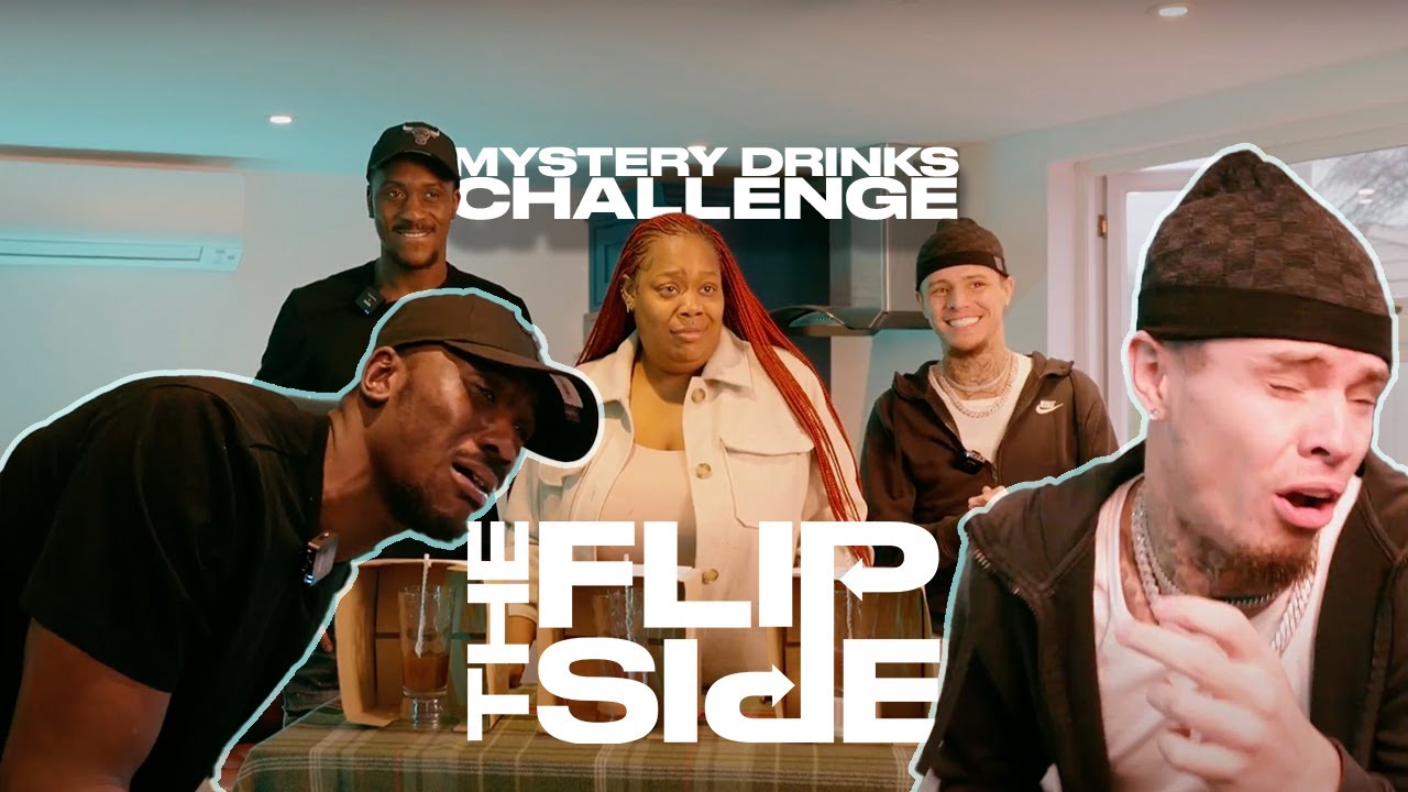 Mystery Drinks Challenge With Oluwa Blanco *GONE WRONG* | The Flip Side