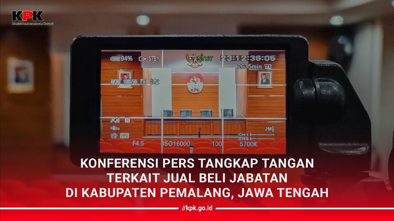 [PENINDAKAN] KONFERENSI PERS KEGIATAN TANGKAP TANGAN TERKAIT JUAL BELI JABATAN DI KABUPATEN PEMALANG
