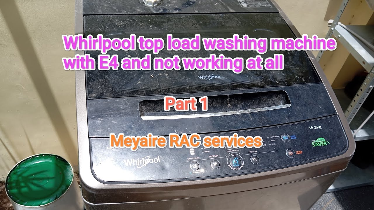 Part 1 whirlpool not working and generating E4 error.#meyaireracservices #whirlpoolwashingmachine