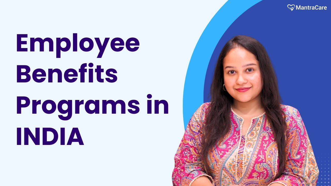 How to Design Employee Benefits Programs in India