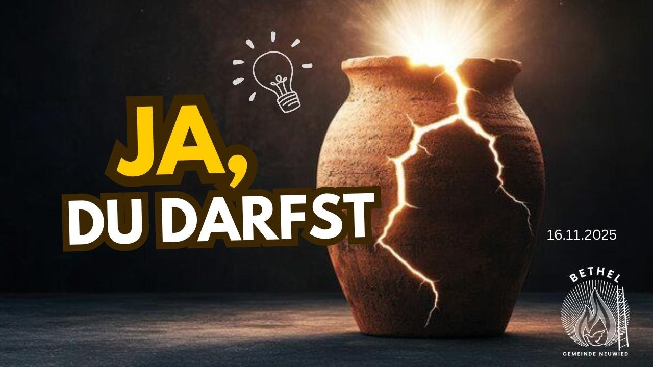 Ja du darfst .. | Predigt Platino | Gemeinde Bethel Neuwied