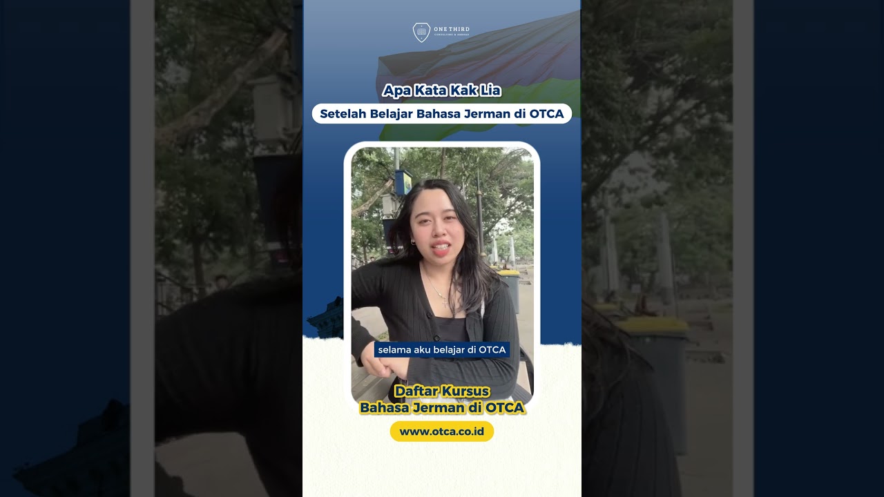 Testimoni Kursus Bahasa Jerman OTCA Kak Lia