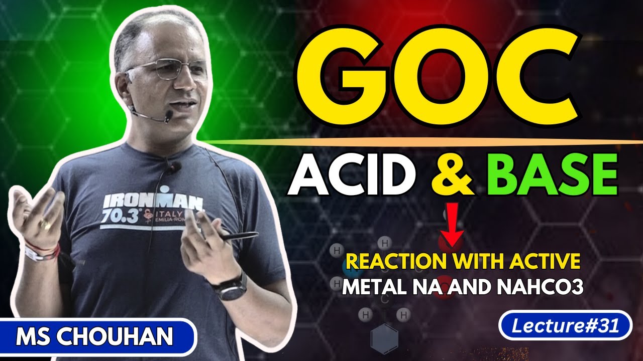 GOC | Acid & Base | Lecture -31 | Hindi | IIT JEE ADVANCED | OC | MS Chouhan Sir