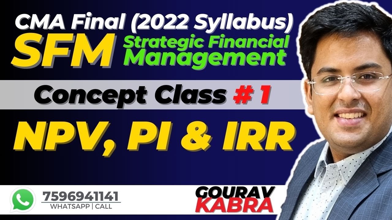 CMA Final - Strategic Financial Management (SFM) | Concept Class - 1 | Capital Budgeting | @gkabra