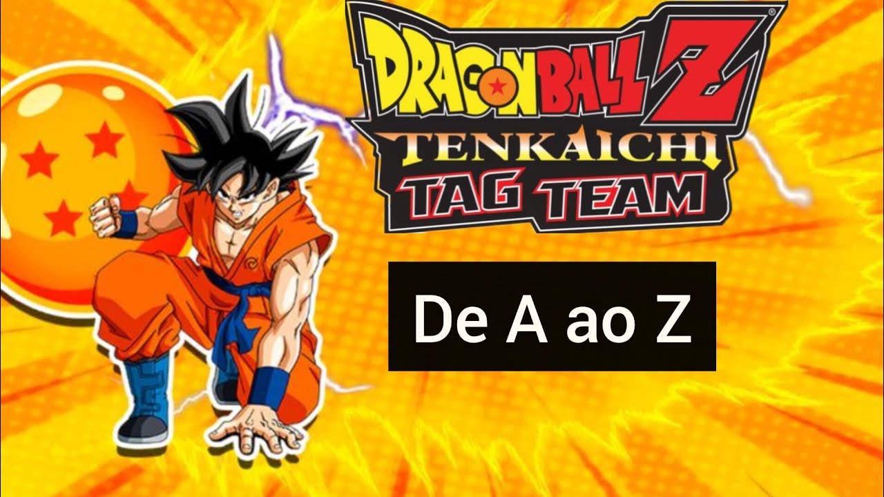 Joguei Com Personagens De A ao Z no Dragon Ball Z tag vs