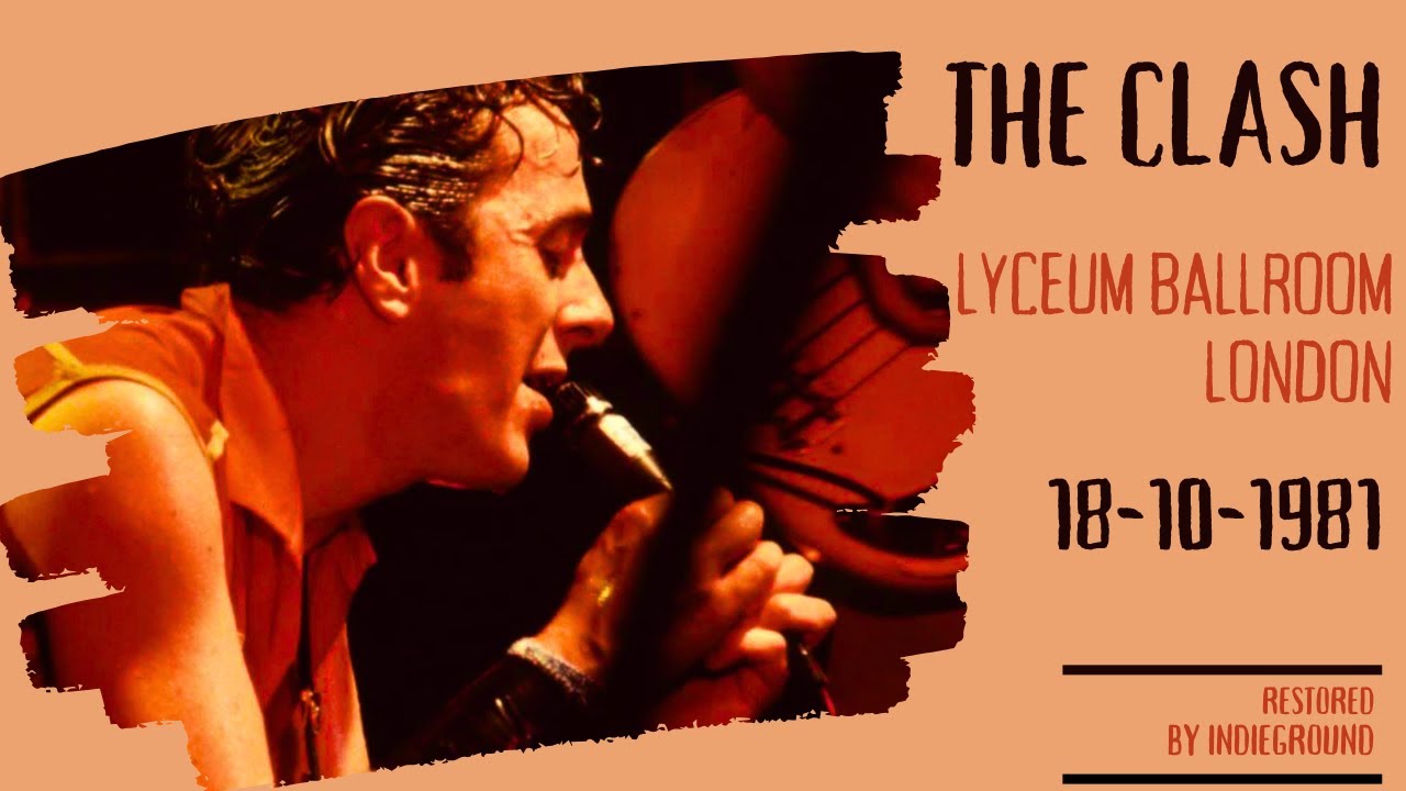 The Clash The Lyceum  London 101881 RESTORED