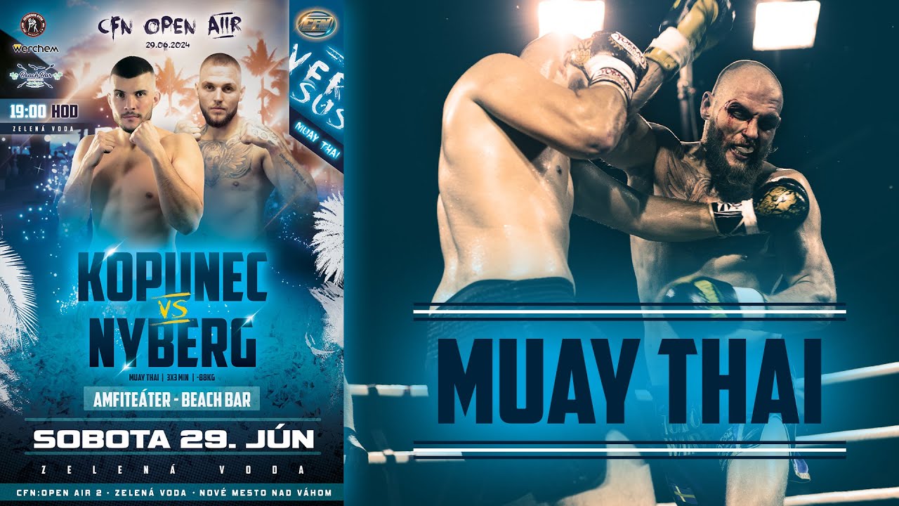 CFN: OPEN AIR2 - KOPUNEC vs NYBERG  -  MUAY THAI