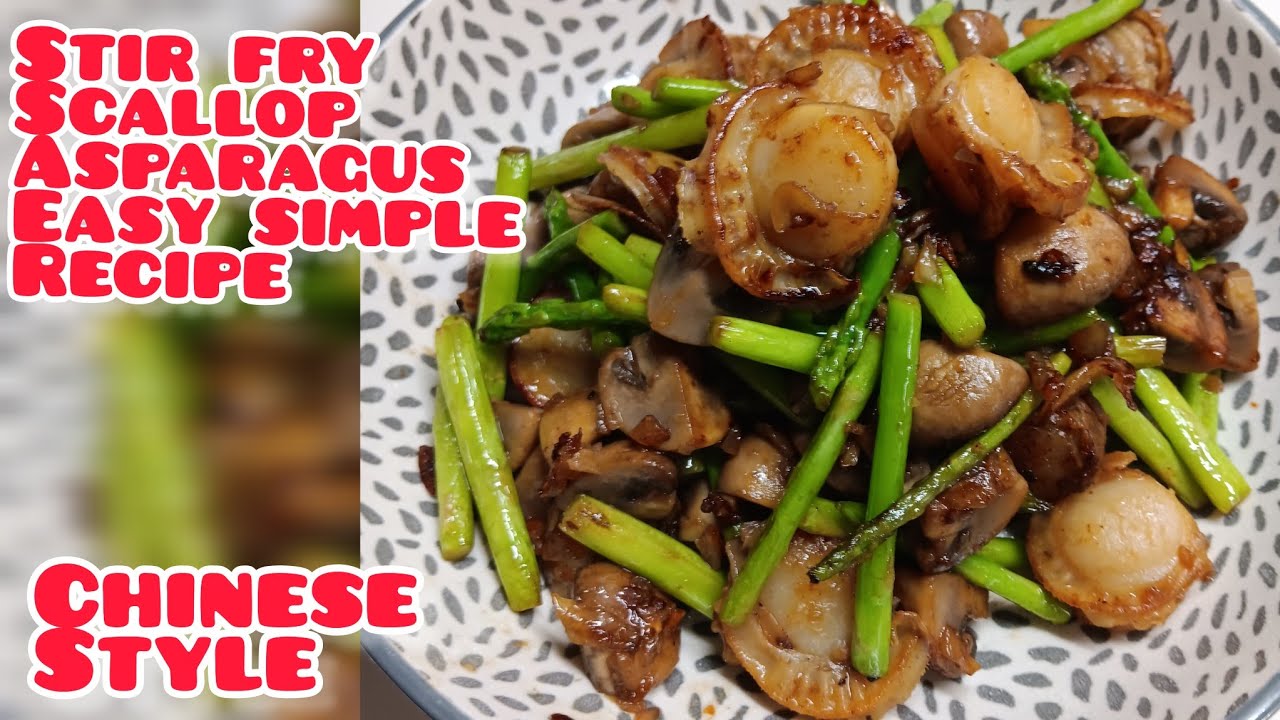 super easy and simple stir fry Scallop and asparagus recipe chinese style