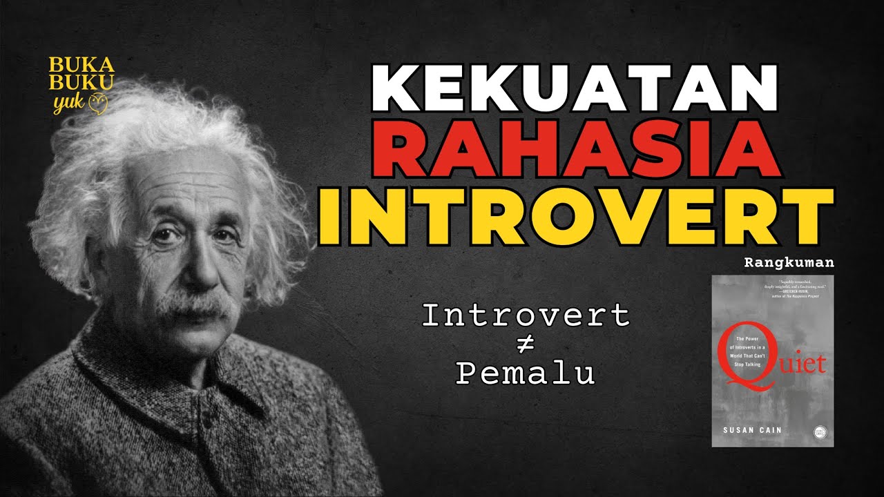 Kekuatan Rahasia Introvert | Quiet by Susan Cain (Rangkuman Buku)