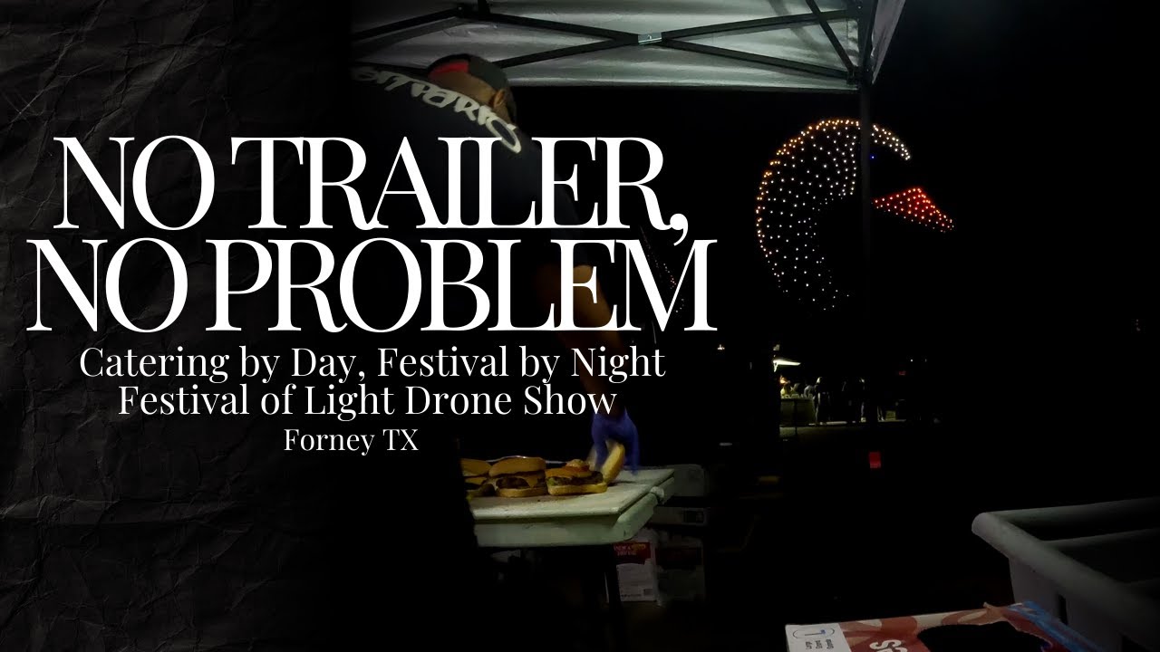 From Catering Gig to Festival Vending  Real Food Truck Owner Life Texas