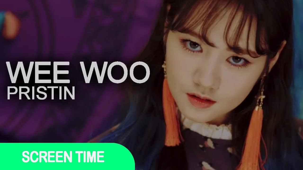 PRISTIN 프리스틴 'WEE WOO' Screen Time Distribution