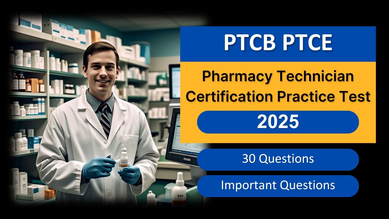 PTCB PTCE Practice Test 2025 | Pharmacy Technician Certification Exam Questions & Answers