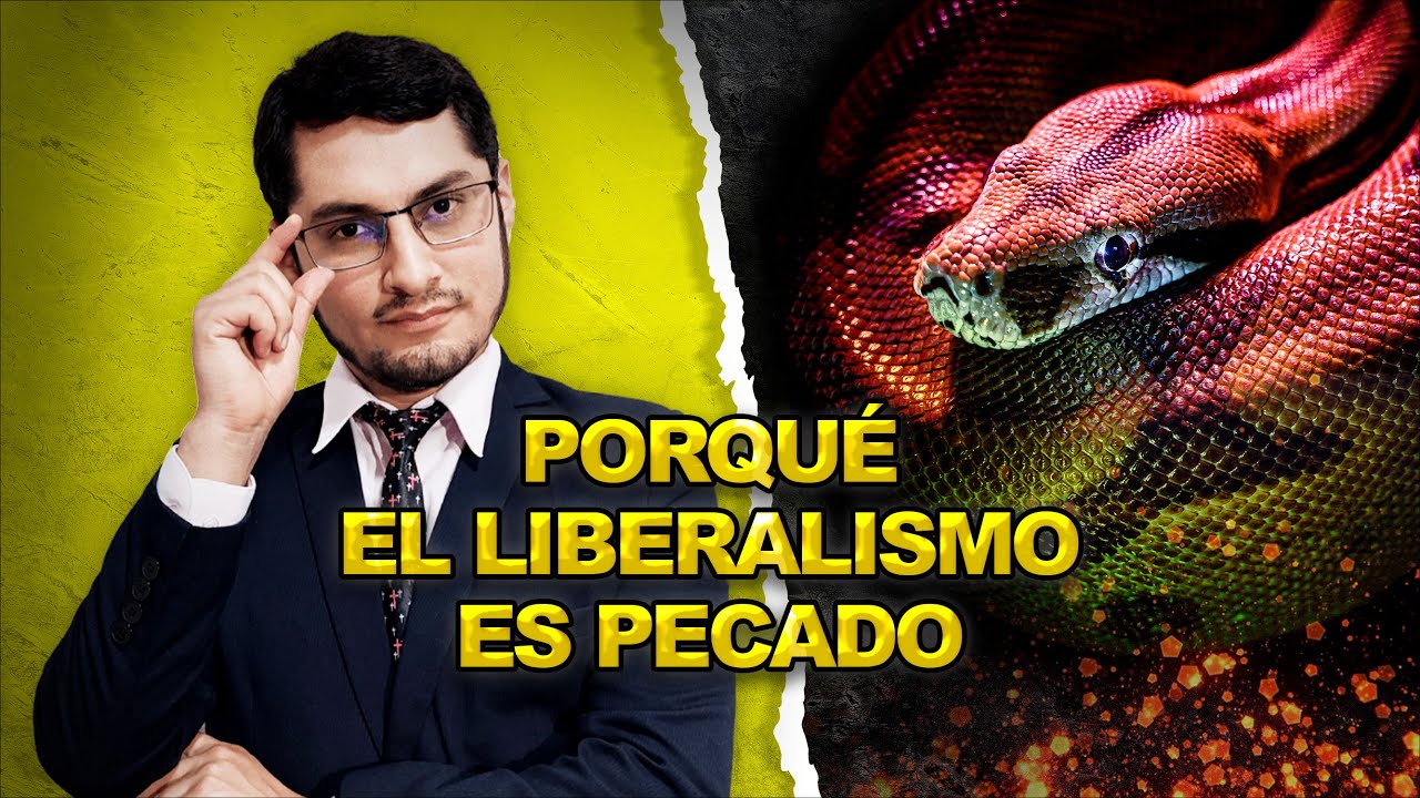 ¿El liberalismo es pecado? Dante Urbina