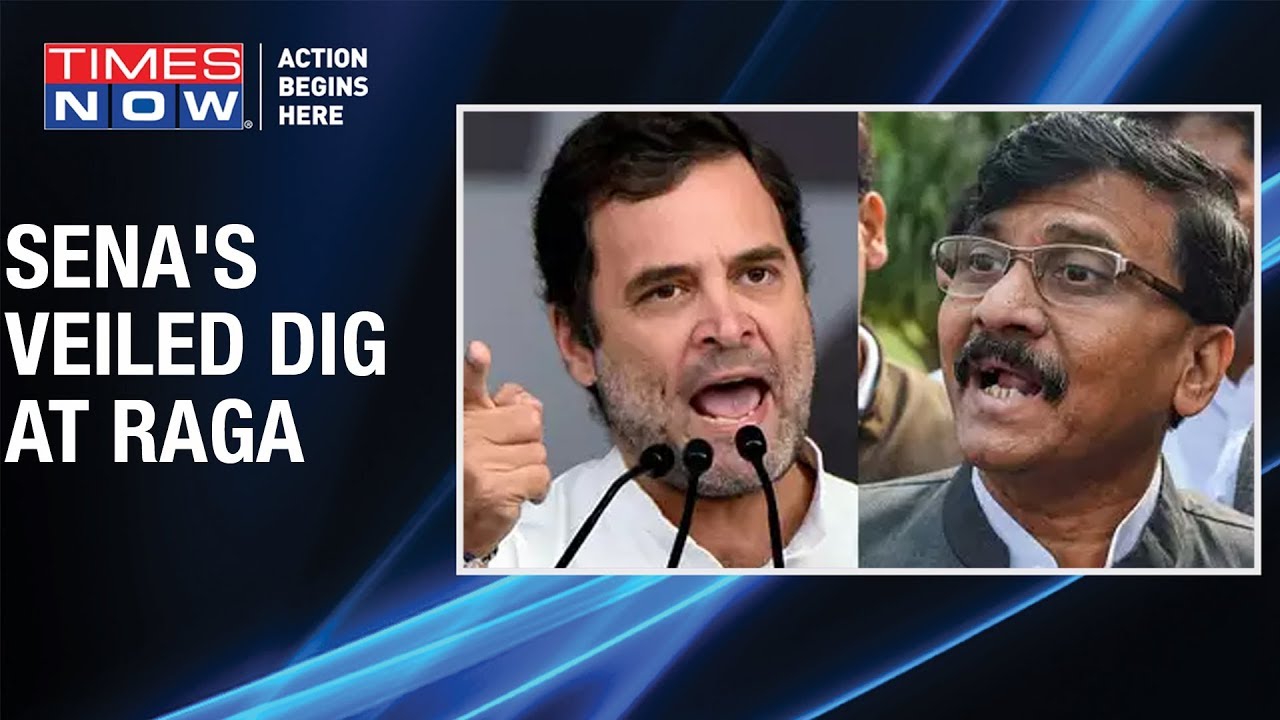 Shiv Sena launches a &lsquo;veiled attack&rsquo; on Rahul Gandhi after Sanjay Raut&rsquo;s comment on Savarkar