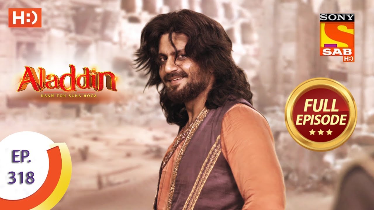 Aladdin - Ep 318 - Full Episode - 4th November, 2019