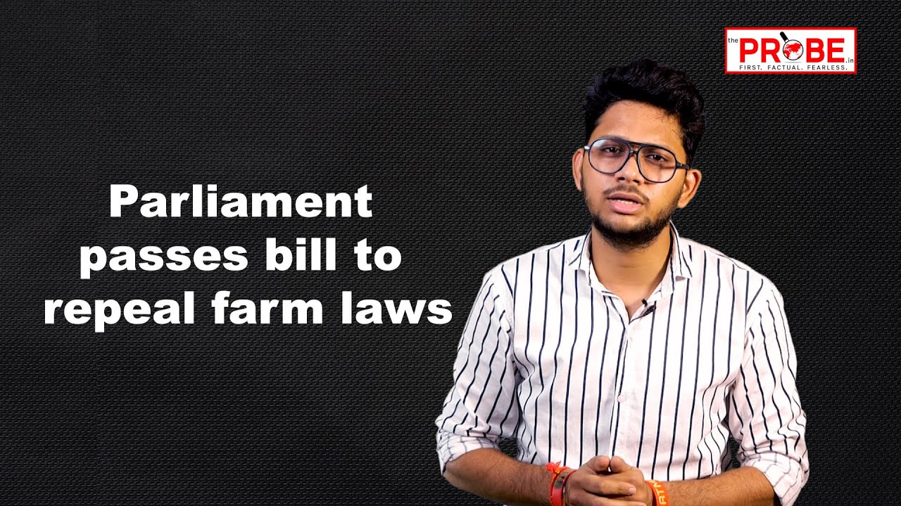 Winter session 2021: Parliament passes bill to repeal farm laws | The Probe