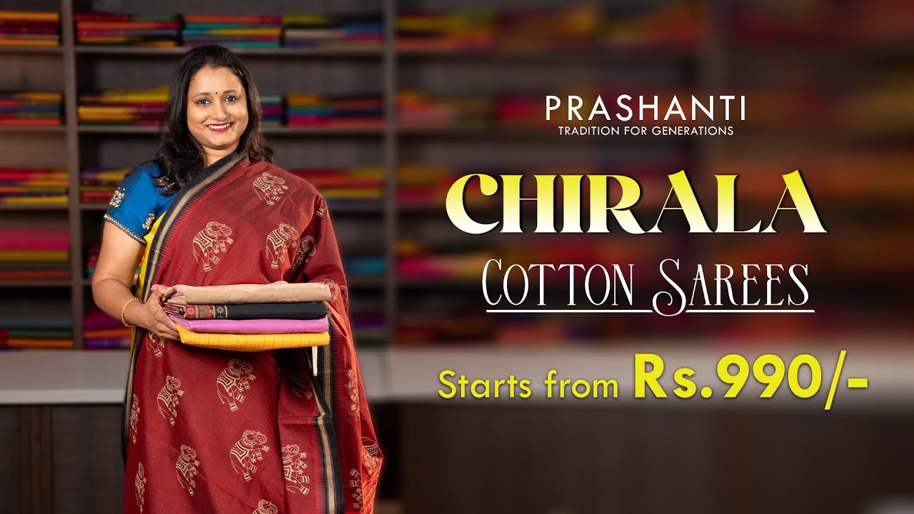 Chirala Cotton Sarees From Rs.990/- | Prashanti | 5 Nov 24