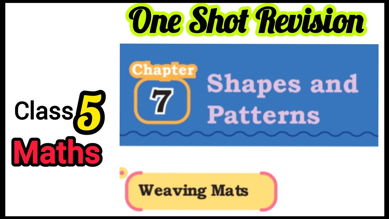 Shapes and Patterns/Class 5 Maths Chapter 7 / New Book/One Shot Revision NCERT MATHSMELA