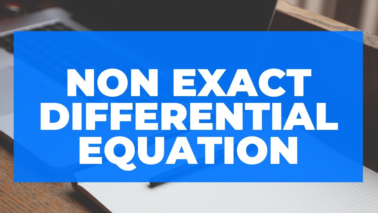 JNTU BTech M1 Maths Chapter One problem on non exact differential equation using the method-2