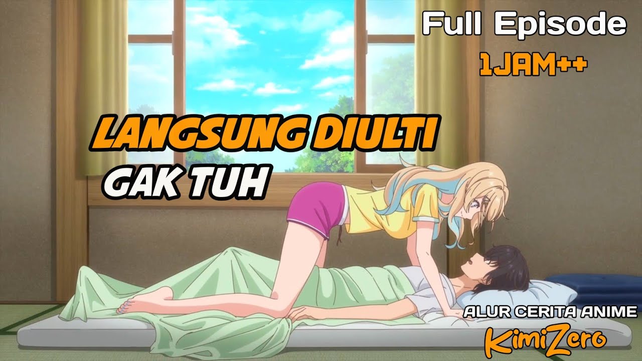 COWOK CULUN INI COBA COBA PACARAN SAMA CEWEK POPULER DAN PENGALAMAN - Alur Cerita Anime KimiZero