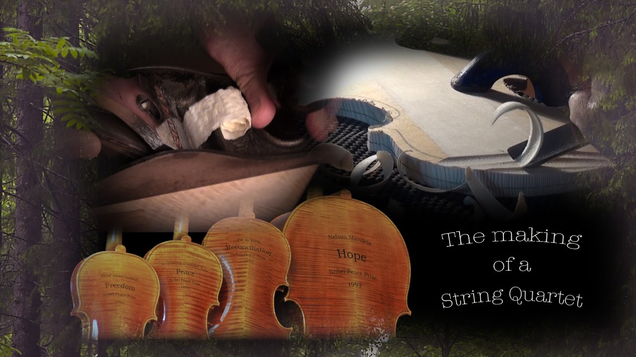 Violin Making  - a String Quartet - from the first shaving of wood to the inaugural gala concerts.
