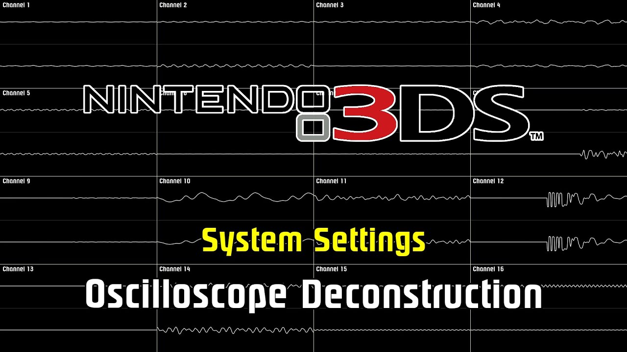 Nintendo 3DS - System Settings [Oscilloscope Deconstruction]
