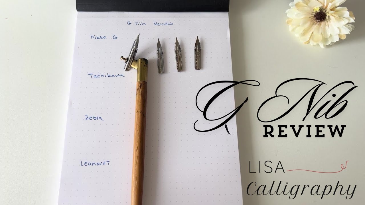 Lisa Calligraphy- G Nib Review on Nikko G, Tachikawa, Zebra and Leonardt