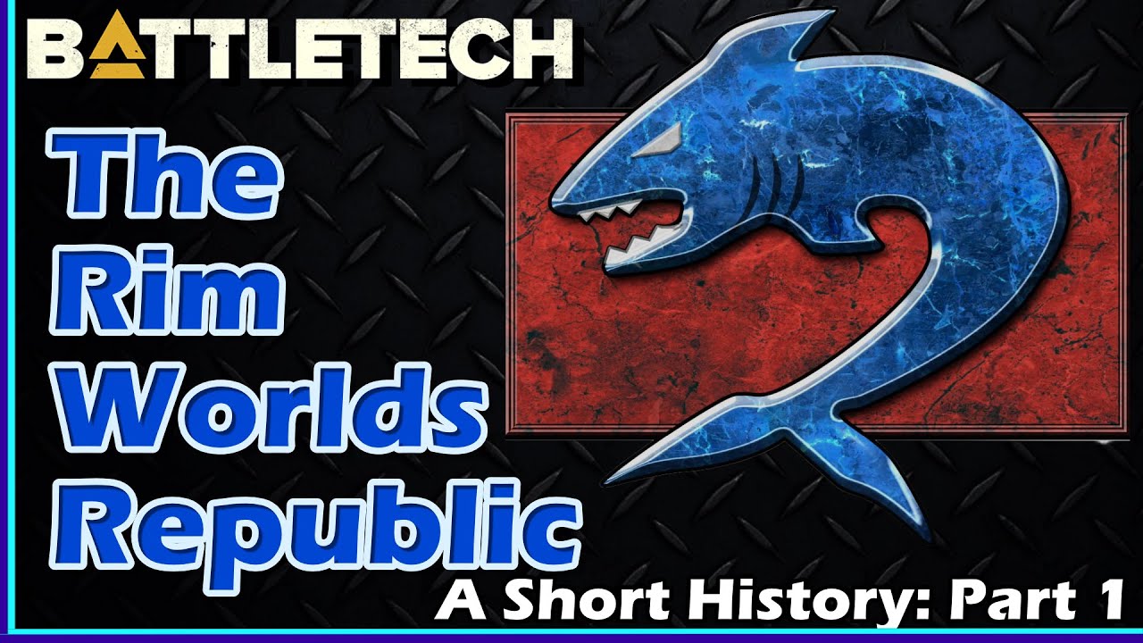 BattleTech: The Rim Worlds Republic - A Short History: Part 1