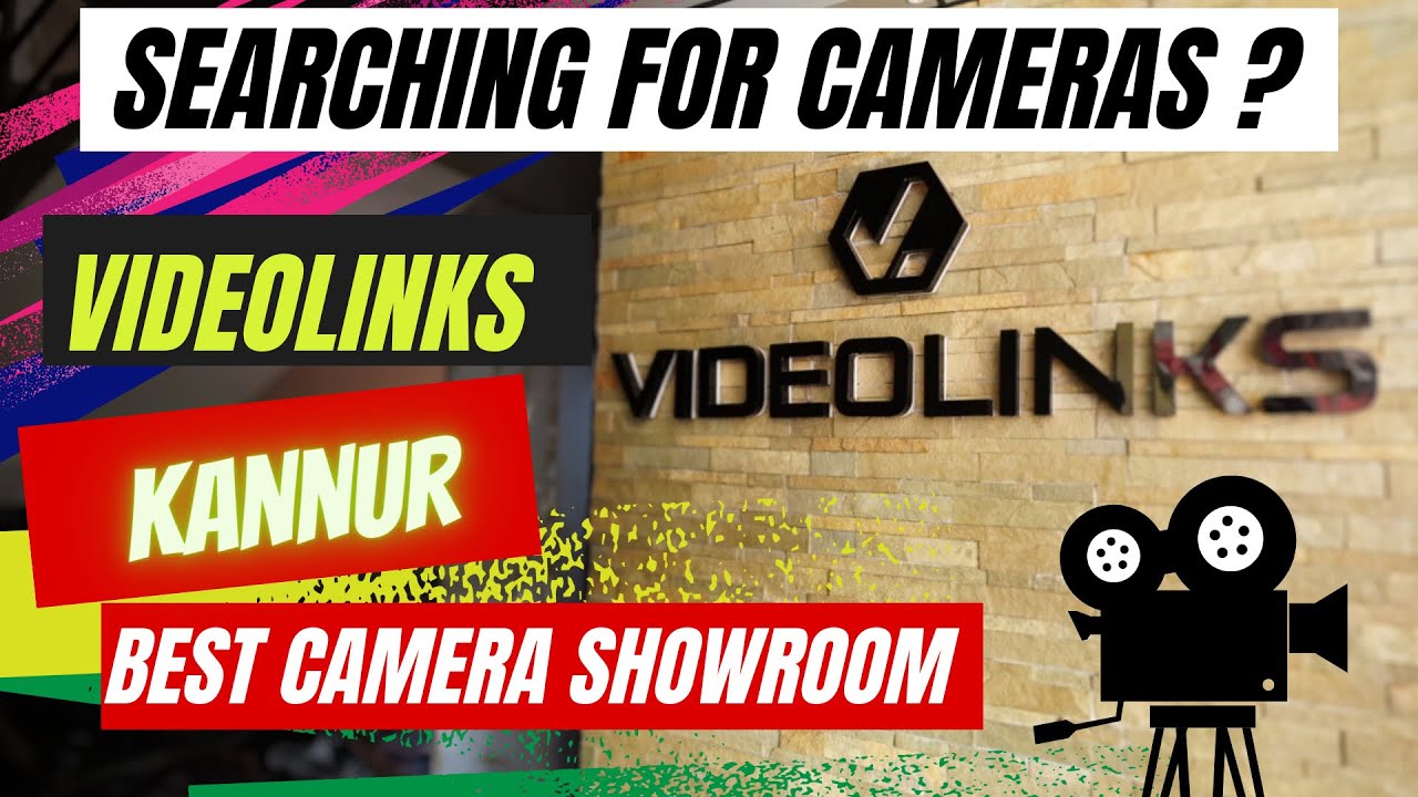 Videolinks Camera Showroom | Shop in Kannur | Nikon | Sony | Canon | Fujifilm | Panasonic #malayalam