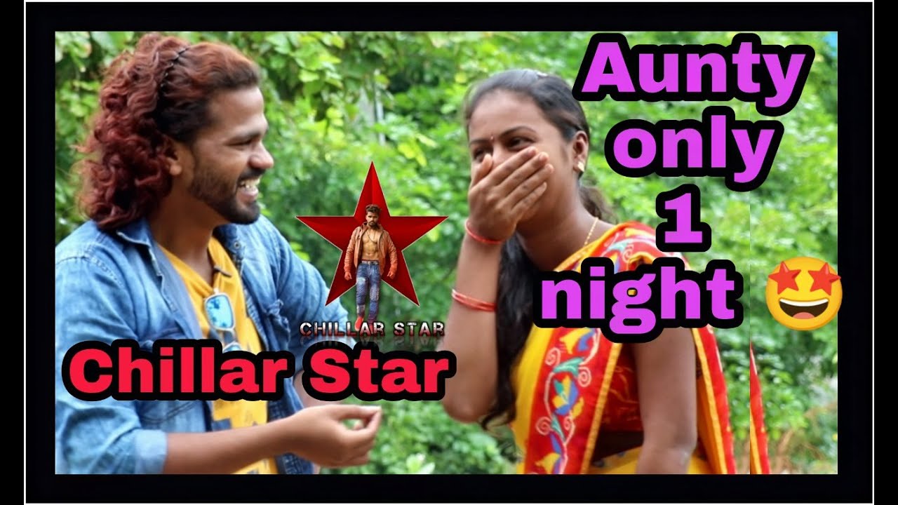 Chillar Star 🌟 || Love proposal 🤩 Aunty 😉🤩|| next level ❤️ || 2021
