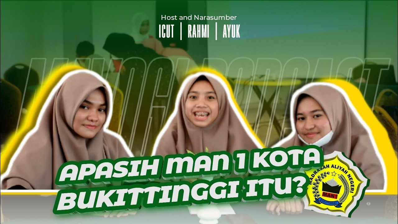 Apasih MAN 1 Kota Bukittinggi itu? -MAVOGI PODCAST