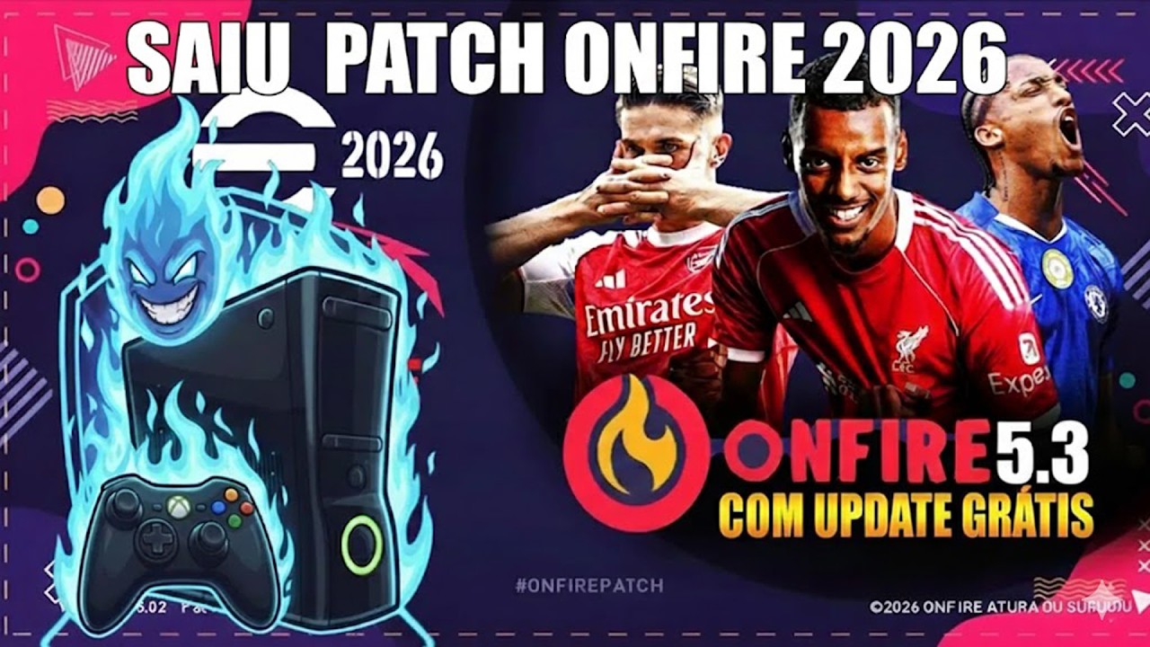 SAIU PATCH ONFIRE 2026 - PES 2026 PARA  O XBOX 360